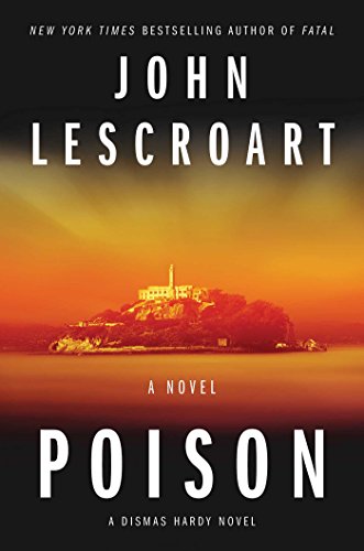 Poison : a Dismas Hardy novel