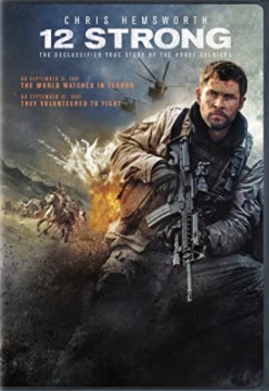 12 Strong : the declassified true story of the horse soldiers.