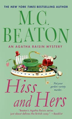 Hiss and hers : an Agatha Raisin mystery