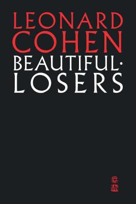 Beautiful losers : a novel