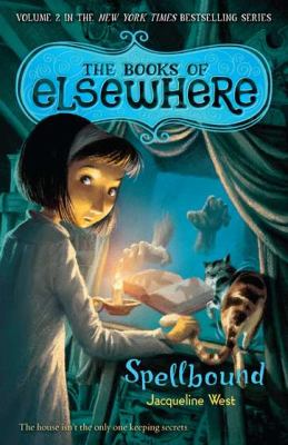 The books of elsewhere. vol 2 : spellbound